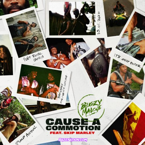 Bugzy Malone Ft. Skip Marley – Cause a Commotion A Mp3 Download