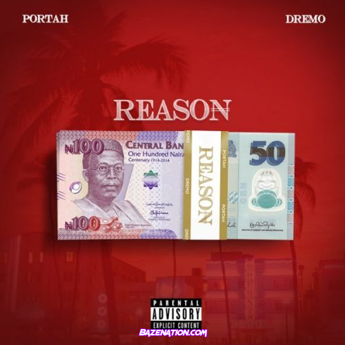 Portah ft. Dremo – Reason Mp3 Download