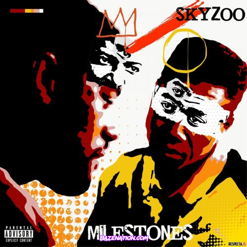 DOWNLOAD EP: Skyzoo - Milestones [Zip File]