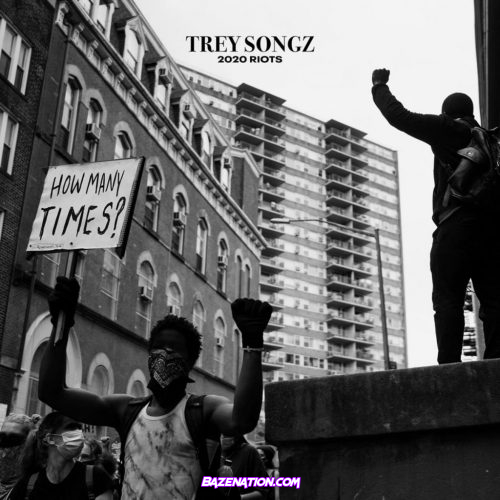 Trey Songz – 2020 Riots How Many Times Mp3 Download