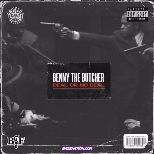 Benny the Butcher – Deal Or No Deal MP3 Download