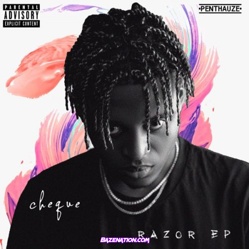 DOWNLOAD EP: Cheque – Razor [Zip File]