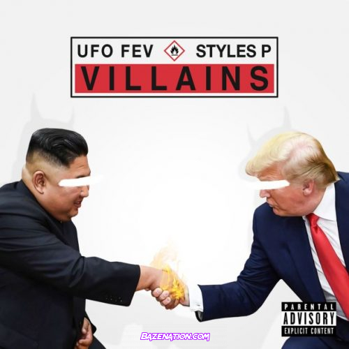 UFO FEV Ft. STYLES P – Villains Mp3 Download