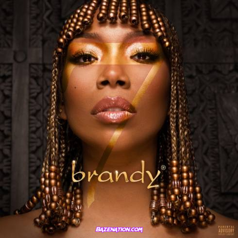 DOWNLOAD ALBUM: Brandy – B7 [Zip File]