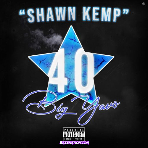 Big Yavo - Shawn Kemp Mp3 Download