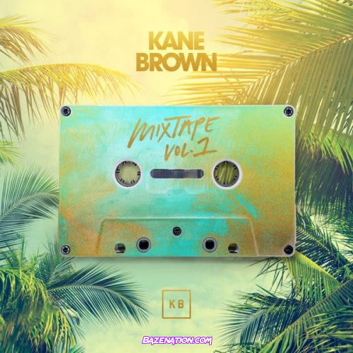 DOWNLOAD EP: Kane Brown – Mixtape, Vol. 1 [Zip File]