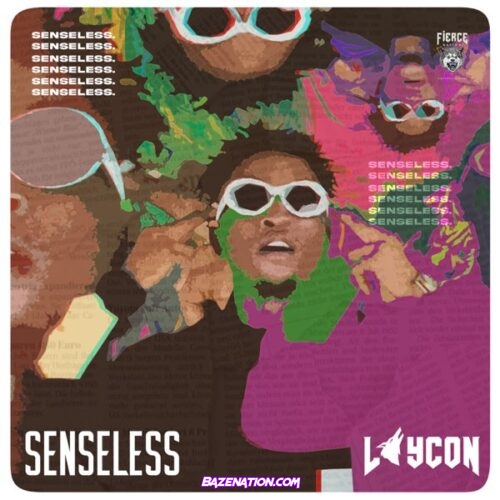 Laycon – Senseless Mp3 Download