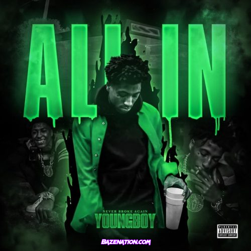 YoungBoy Never Broke Again – All In Mp3 Download