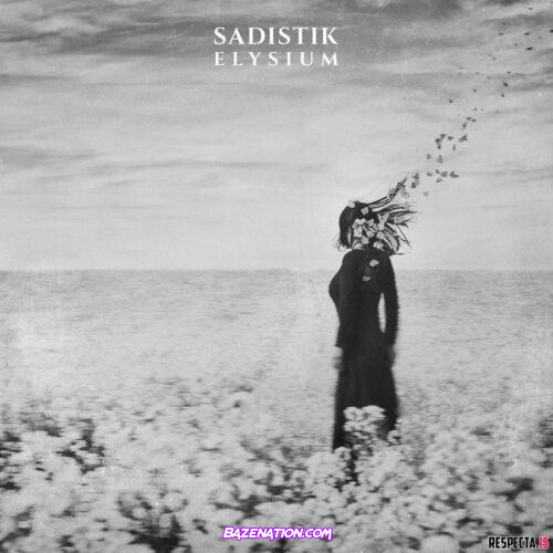 DOWNLOAD EP: Sadistik - Elysium [Zip File]