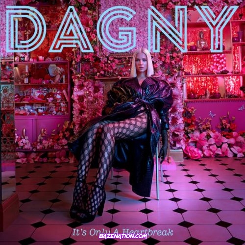 Dagny - It's Only a Heartbreak Mp3 Download