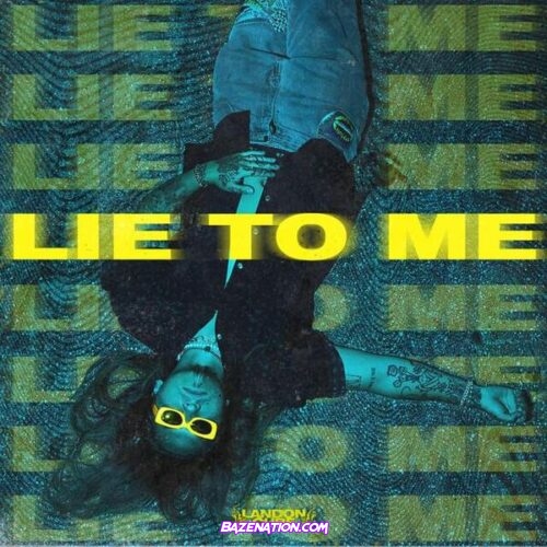 Landon Cube - Lie To Me Mp3 Download