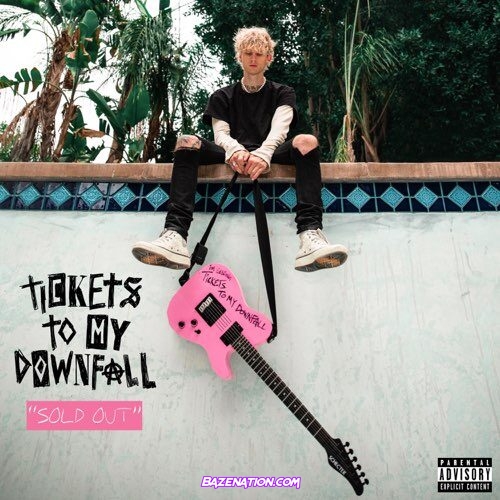 DOWNLOAD ALBUM: Machine Gun Kelly – Tickets To My Downfall (SOLD OUT Deluxe) [Zip File]