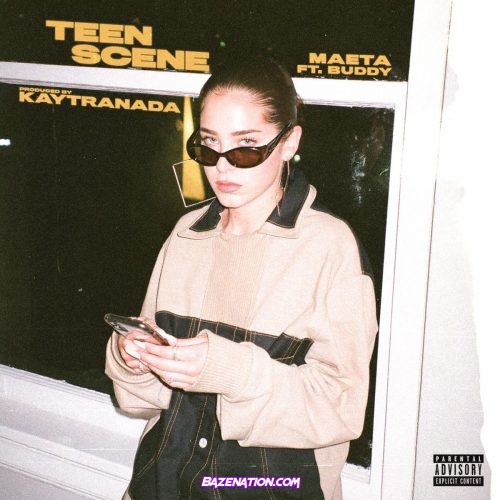 Maeta - Teen Scene ft. Buddy & Kaytranda Mp3 Download