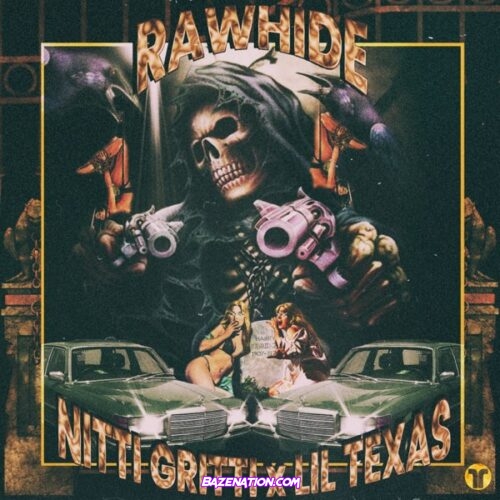 Nitti Gritti & Lil Texas - Rawhide Mp3 Download