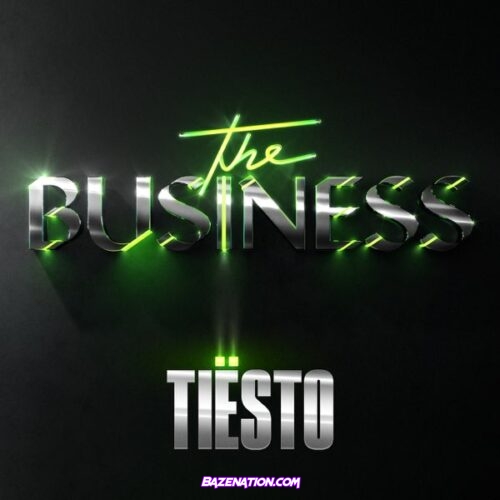 Tiësto - The Business Mp3 Download