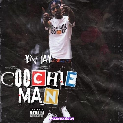YN Jay - Coochie World Mp3 Download