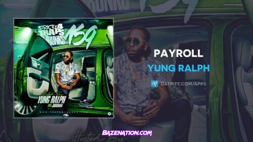 Yung Ralph - Payroll Mp3 Download
