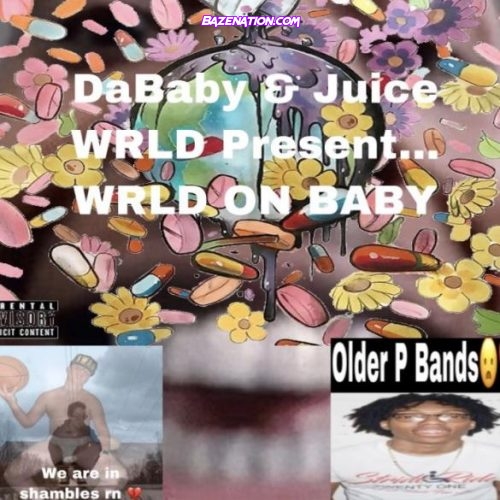 DOWNLOAD ALBUM: DaBaby & Juice WRLD - WRLD ON BABY [Zip File]