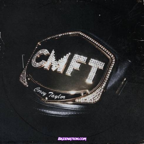 DOWNLOAD ALBUM: Corey Taylor – CMFT [Zip File]