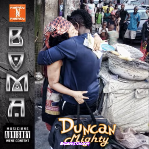 Duncan Mighty - Boma Mp3 Download