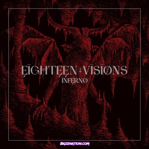 DOWNLOAD EP: Eighteen Visions - Inferno [Zip File]
