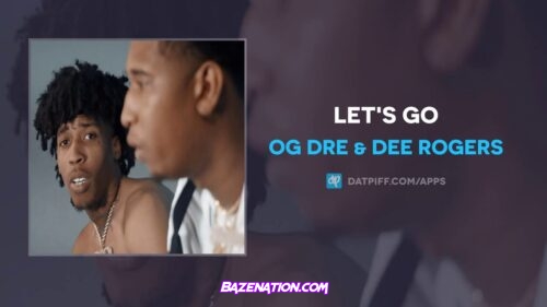 Og Dre & Dee Rogers - Let's Go Mp3 Download