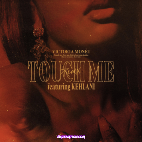 Victoria Monét – Touch Me (Remix) ft. Kehlani Mp3 Download