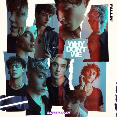 Why Don't We - Fallin' Mp3 Download