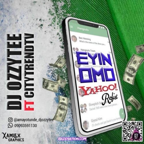 DJ Ozzytee ft. Citytrendtv - Eyin Omo Yahoo (Refix) Mp3 Download