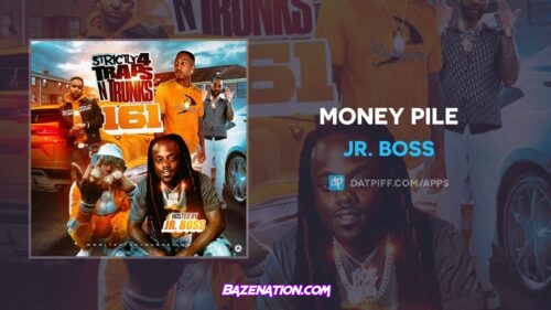 Jr. Boss - Money Pile MP3 Download