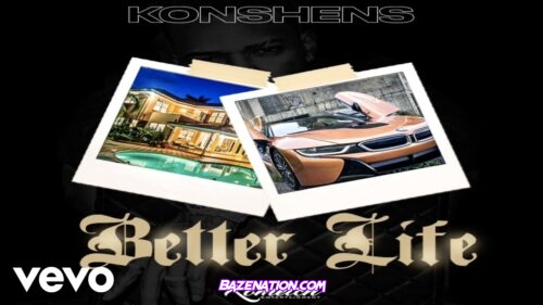 Konshens – Better Life Mp3 Download
