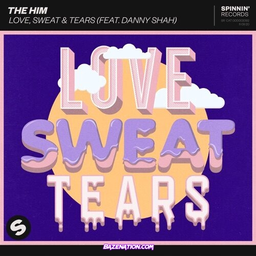 The Him - Love, Sweat & Tears (feat. Danny Shah) Mp3 Download