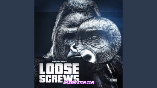 Fredo Bang - Loose Screws Mp3 Download