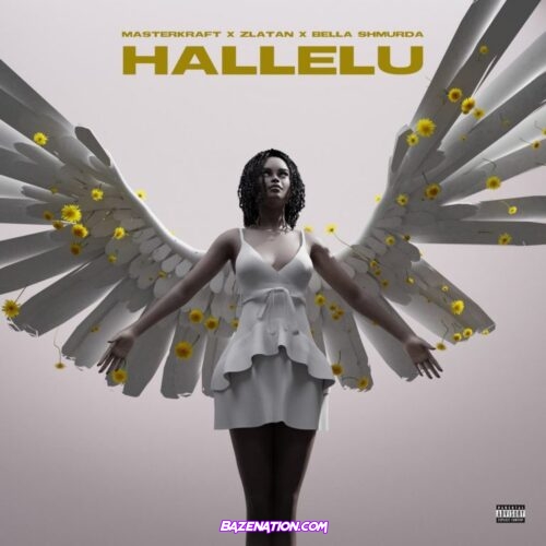 Masterkraft - Hallelu ft. Zlatan & Bella Shmurda Mp3 Download