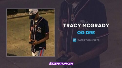 OG Dre - Tracy Mcgrady Mp3 Download