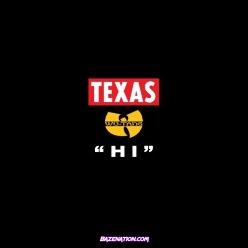 Texas - Hi (feat. Wu-Tang Clan) Mp3 Download