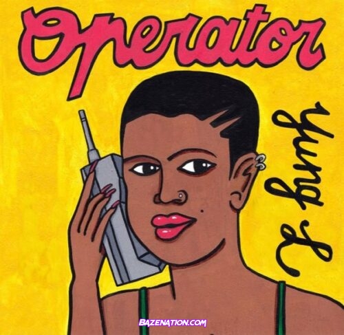 Yung L – Operator Mp3 Download