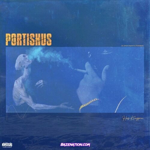 DOWNLOAD ALBUM: Hus Kingpin - Portishus [Zip File]