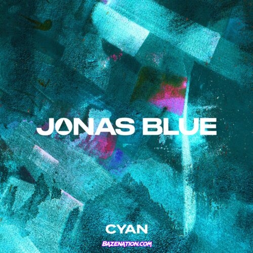 DOWNLOAD EP: Jonas Blue – Cyan [Zip File]