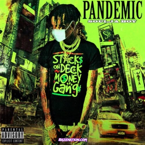 Soulja Boy - Pandemic Mp3 Download