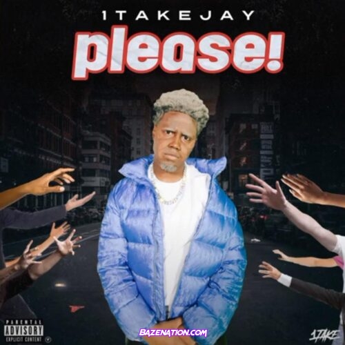 1TakeJay - Please Mp3 Download