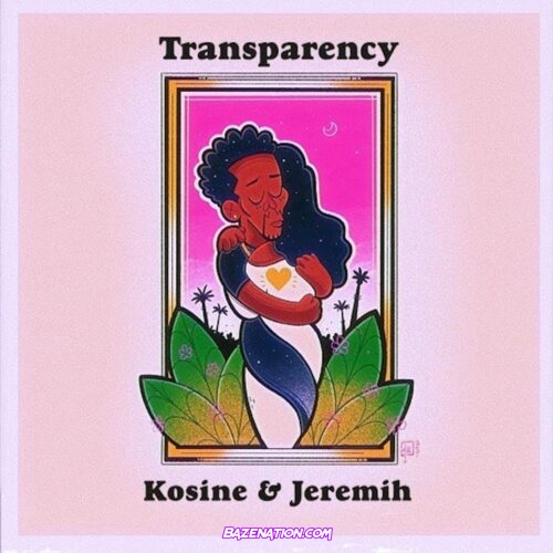 Kosine - Transparency ft. Jeremih Mp3 Download