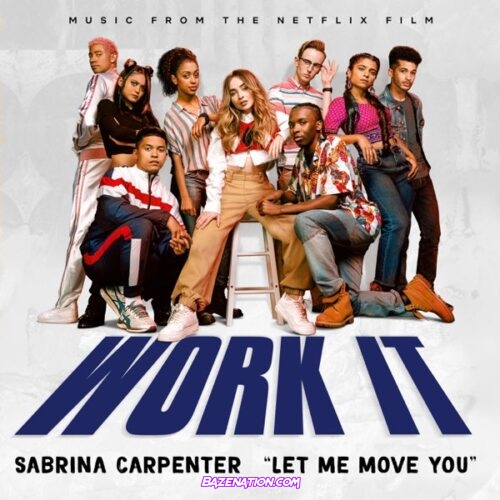 Sabrina Carpenter - Let Me Move You Mp3 Download