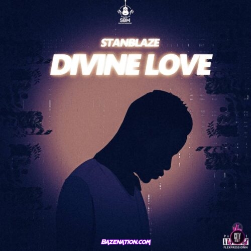 Stanblaze - Divine Love Mp3 Download