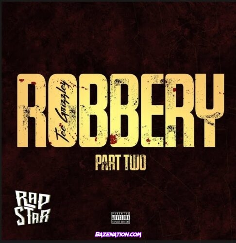 Tee Grizzley - Robbery Part Two Mp3 Download