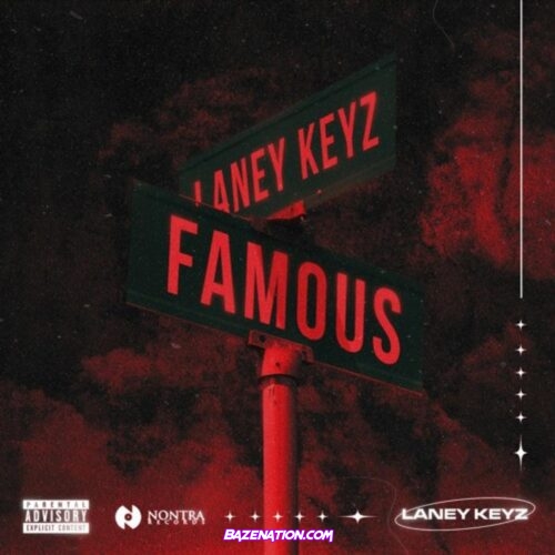 Laney Keyz - Famous Mp3 Download