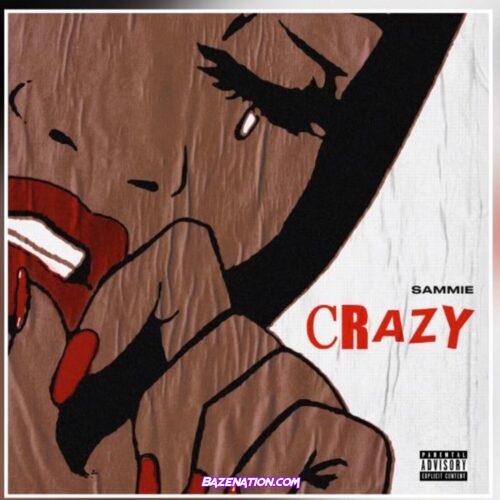 Sammie - Crazy Mp3 Download