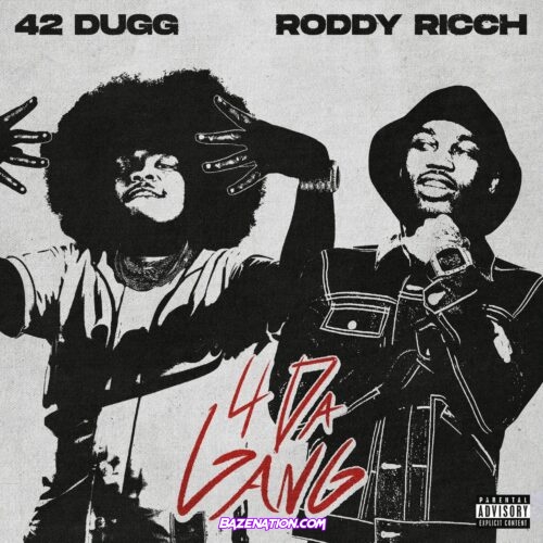 42 Dugg, Roddy Ricch – 4 Da Gang Mp3 Download