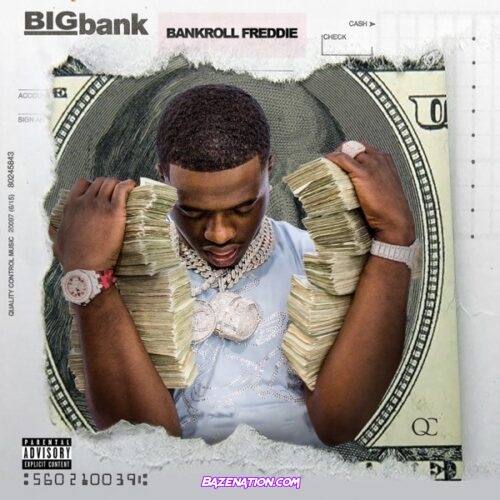 DOWNLOAD ALBUM: Bankroll Freddie – Big Bank [Zip File]