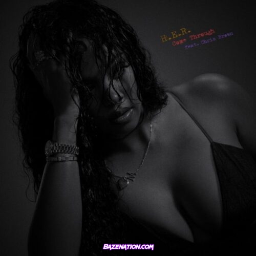 H.E.R - Come Through (feat. Chris Brown) Mp3 Download